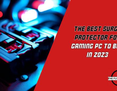 The best surge protector for gaming pc to buy in 2023