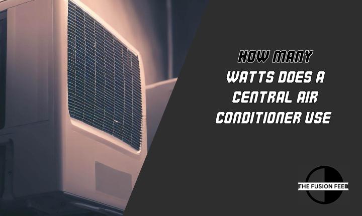 How Many Watts Does A Central Air Conditioner Use?