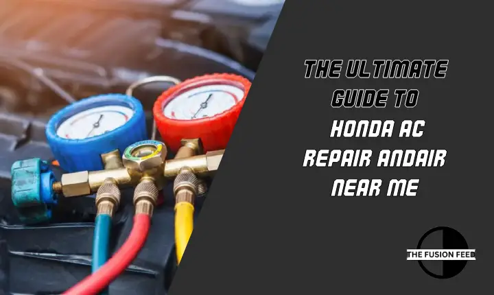 The Ultimate Guide to Honda AC Repair and Maintenance